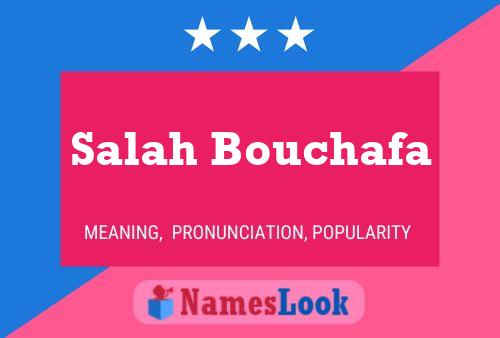 Affiche de nom Salah Bouchafa