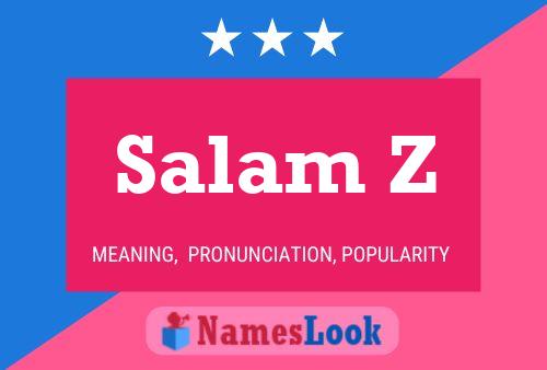 Affiche de nom Salam Z