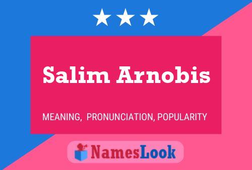 Affiche de nom Salim Arnobis