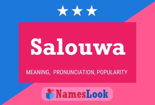 Affiche de nom Salouwa