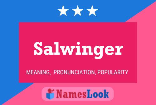 Affiche de nom Salwinger