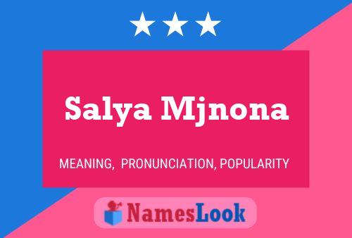 Affiche de nom Salya Mjnona