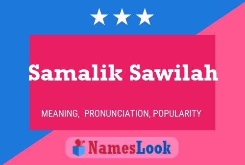 Affiche de nom Samalik Sawilah