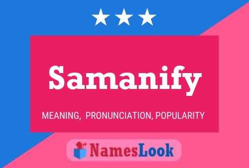 Affiche de nom Samanify