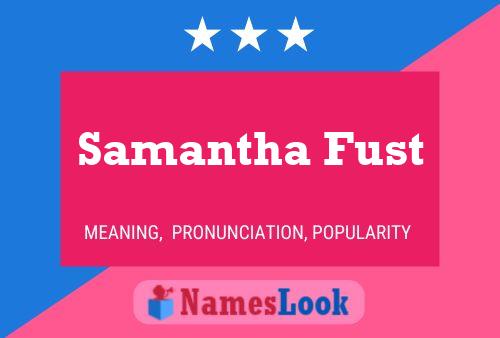 Affiche de nom Samantha Fust