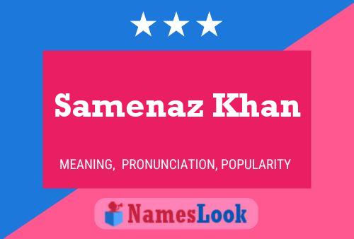 Affiche de nom Samenaz Khan