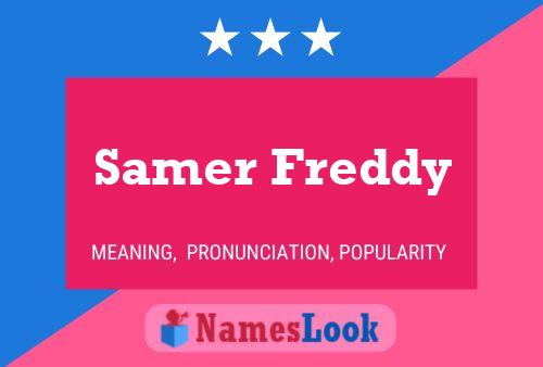 Affiche de nom Samer Freddy