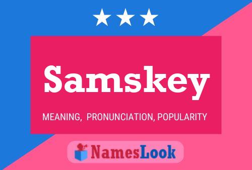 Affiche de nom Samskey