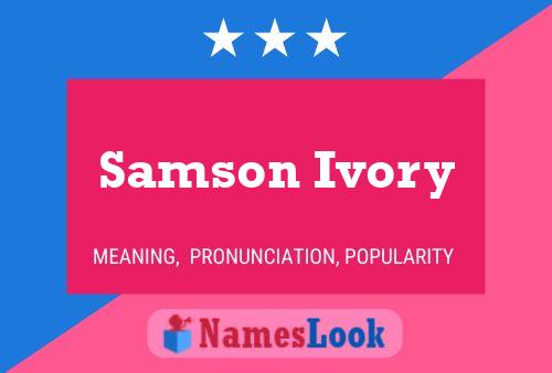 Affiche de nom Samson Ivory