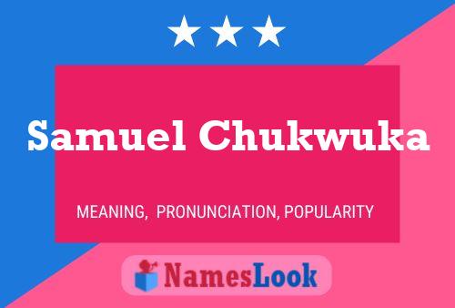 Affiche de nom Samuel Chukwuka