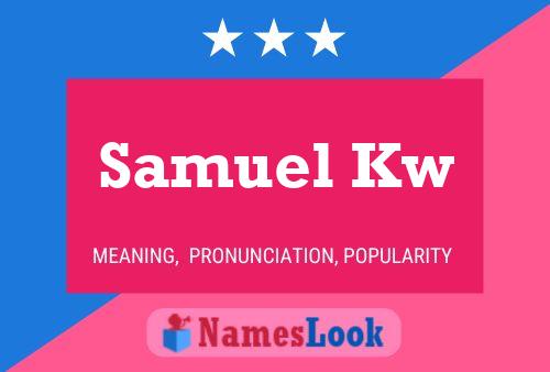 Affiche de nom Samuel Kw