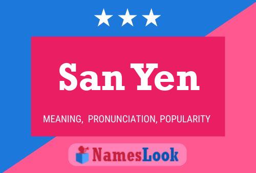 Affiche de nom San Yen