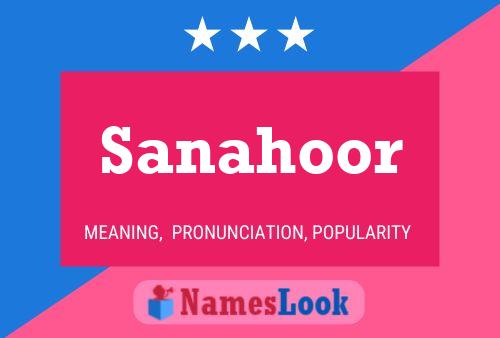 Affiche de nom Sanahoor