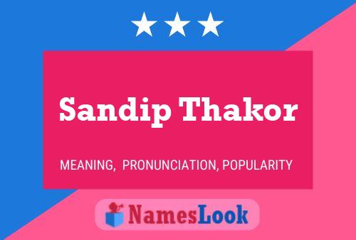 Affiche de nom Sandip Thakor