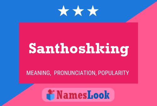 Affiche de nom Santhoshking