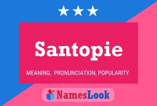 Affiche de nom Santopie