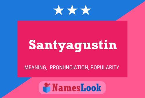 Affiche de nom Santyagustin