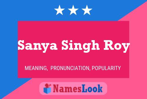 Affiche de nom Sanya Singh Roy