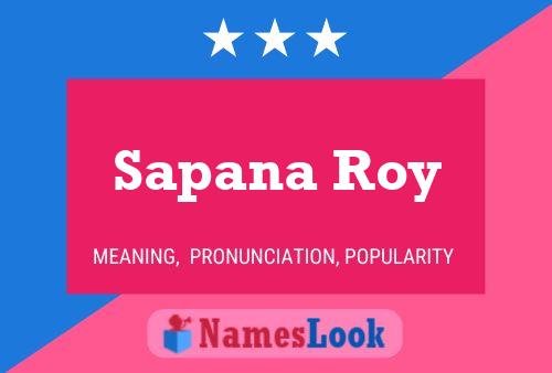 Affiche de nom Sapana Roy