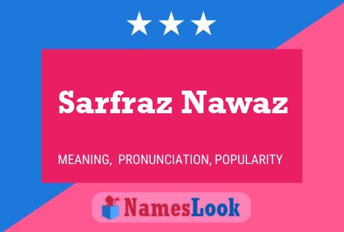 Affiche de nom Sarfraz Nawaz