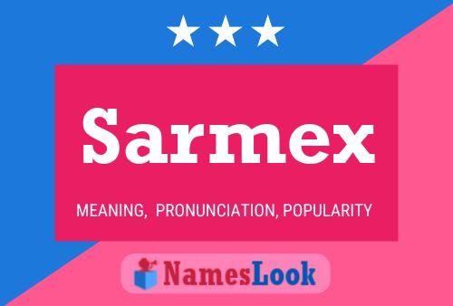 Affiche de nom Sarmex