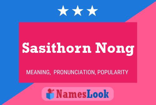 Affiche de nom Sasithorn Nong