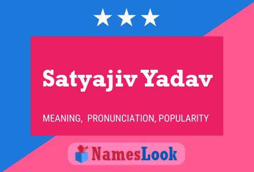 Affiche de nom Satyajiv Yadav