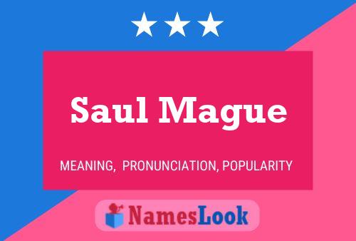 Affiche de nom Saul Mague