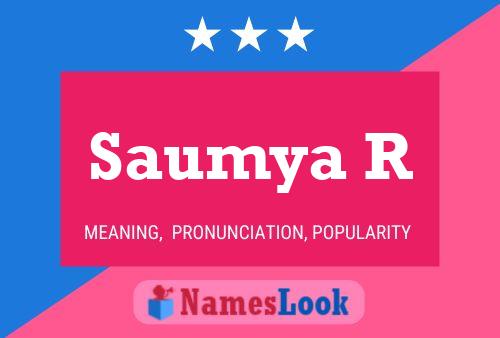 Affiche de nom Saumya R