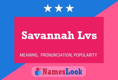 Affiche de nom Savannah Lvs