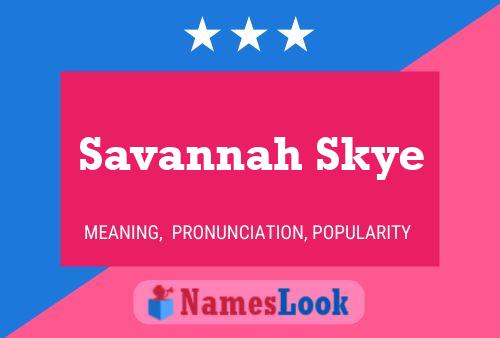 Affiche de nom Savannah Skye