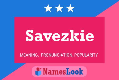 Affiche de nom Savezkie