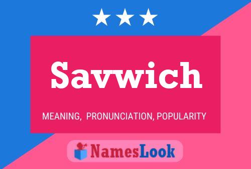 Affiche de nom Savwich