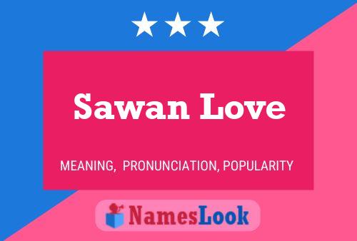 Affiche de nom Sawan Love