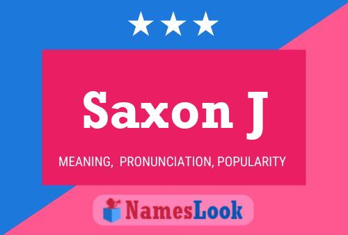 Affiche de nom Saxon J