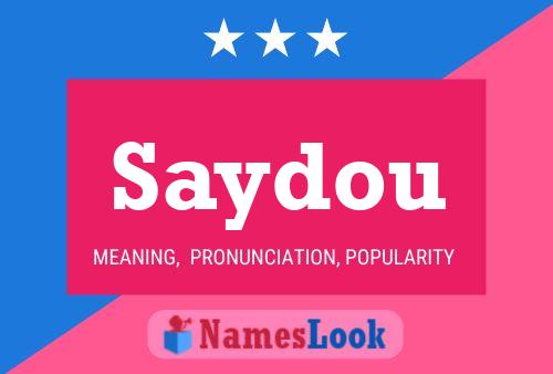 Affiche de nom Saydou