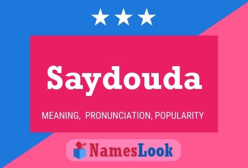 Affiche de nom Saydouda