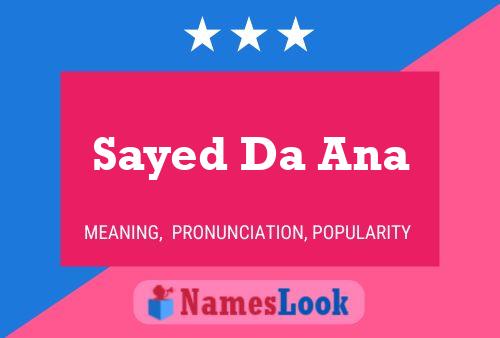 Affiche de nom Sayed Da Ana