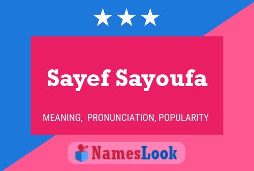 Affiche de nom Sayef Sayoufa