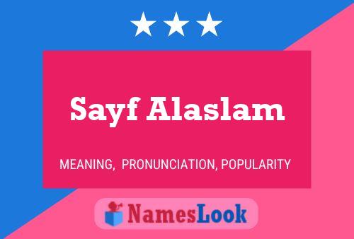 Affiche de nom Sayf Alaslam