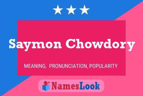 Affiche de nom Saymon Chowdory