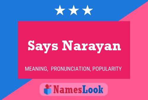 Affiche de nom Says Narayan