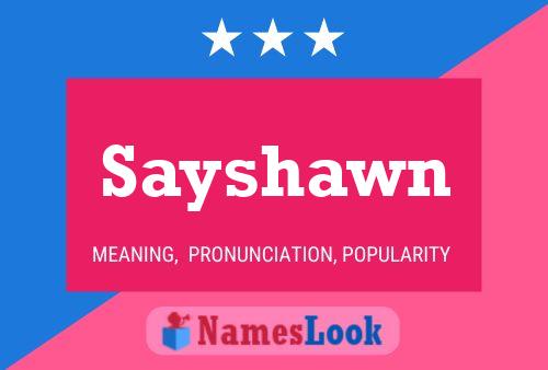 Affiche de nom Sayshawn