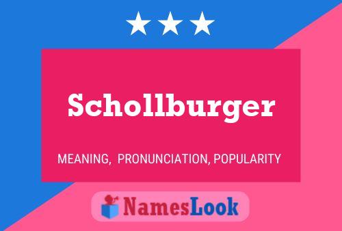 Affiche de nom Schollburger