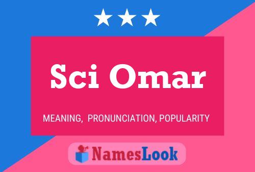 Affiche de nom Sci Omar