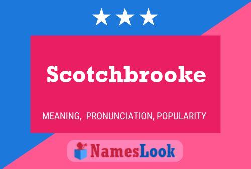 Affiche de nom Scotchbrooke