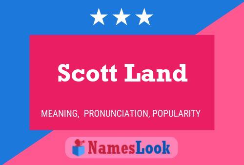 Affiche de nom Scott Land