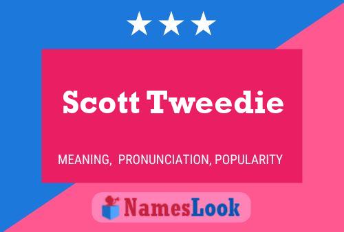 Affiche de nom Scott Tweedie