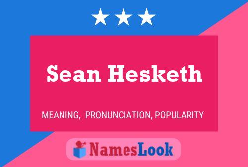 Affiche de nom Sean Hesketh