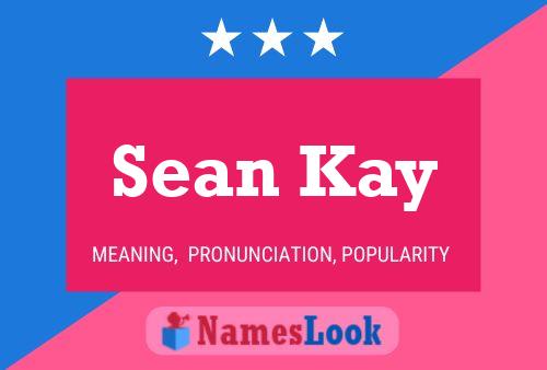 Affiche de nom Sean Kay